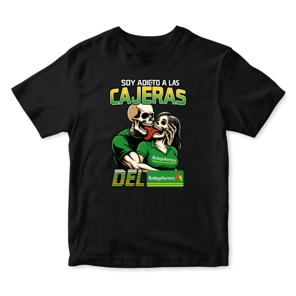 Playera negra con diseño “Soy Adicto a las Cajeras de Bodega Aurrera” y calaveras